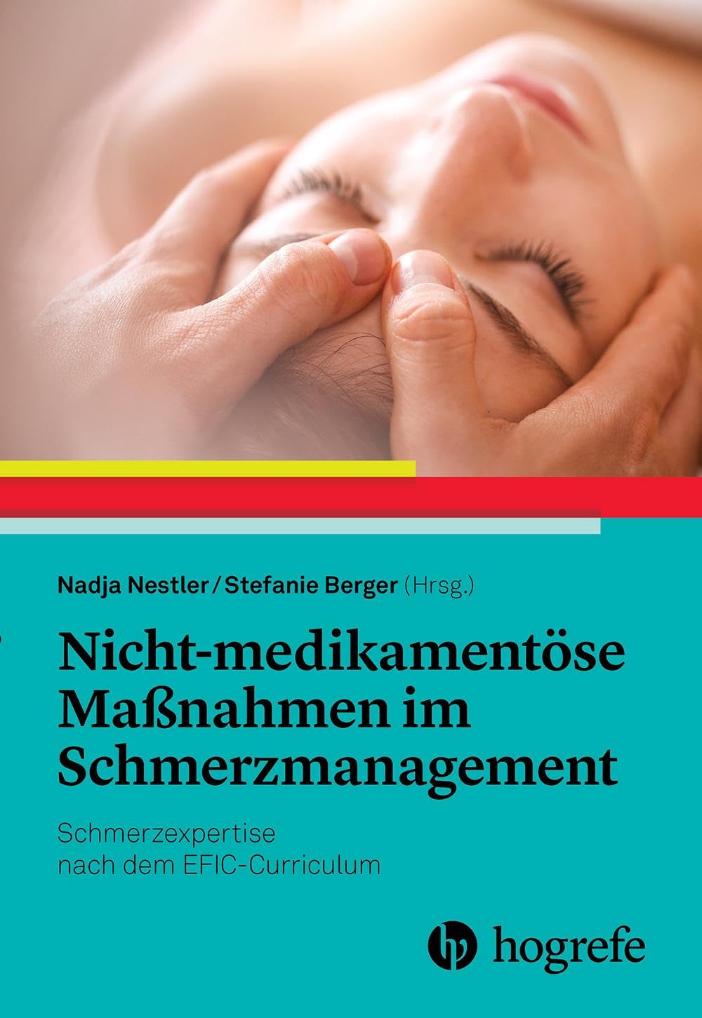 Nicht-medikamentöse Maßnahmen im Schmerzmanagement / NEUERSCHEINUNG SEIT 07. OKTOBER 2024
