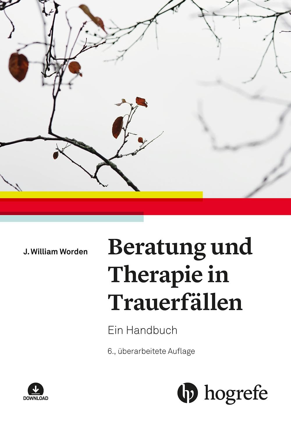 Beratung und Therapie in Trauerfällen / NEUERSCHEINUNG SEIT 07. OKTOBER 2024