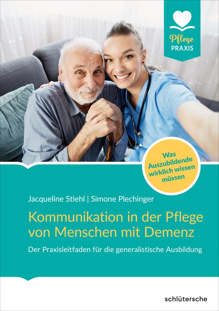 Kommunikation in der Pflege von Menschen mit Demenz / NEUERSCHEINUNG