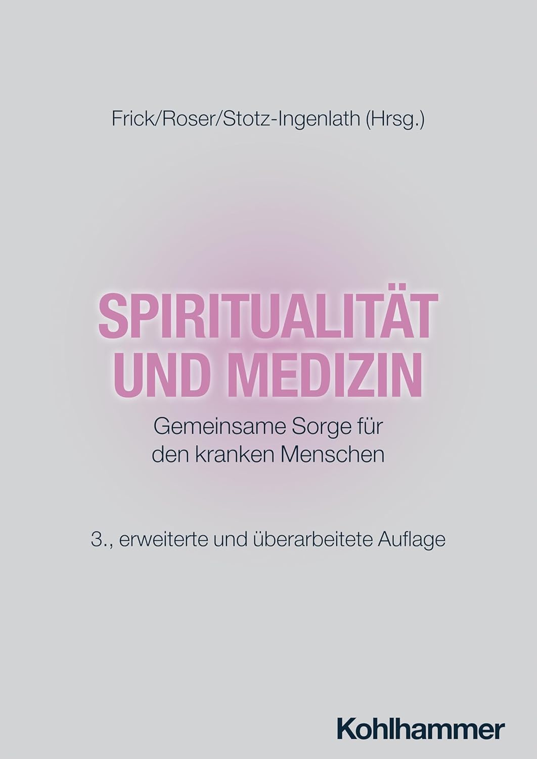 Spiritualität und Medizin / NEUAUFLAGE 2026