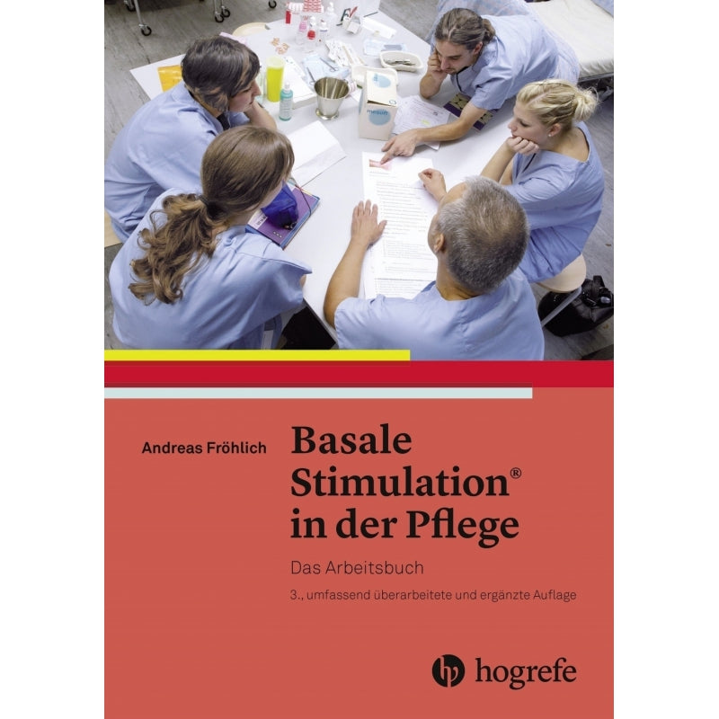 Basale Stimulation® in der Pflege - Arbeitsbuch