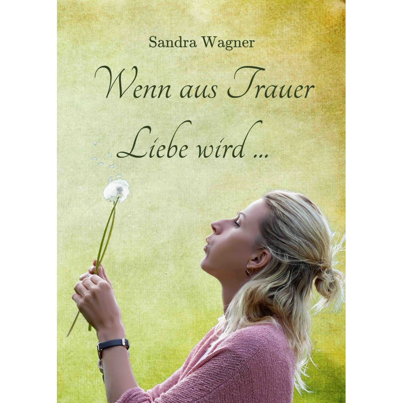 Wenn aus Trauer Liebe wird