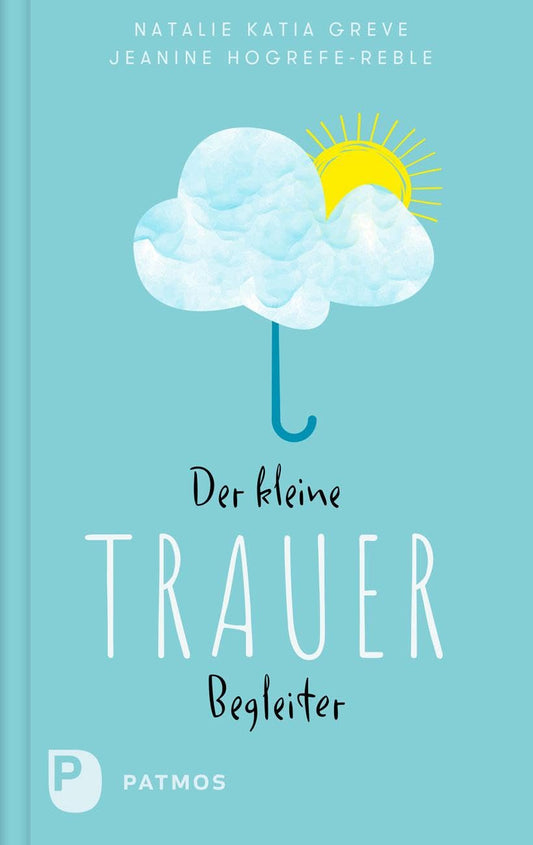 Der kleine Trauerbegleiter / NEUERSCHEINUNG
