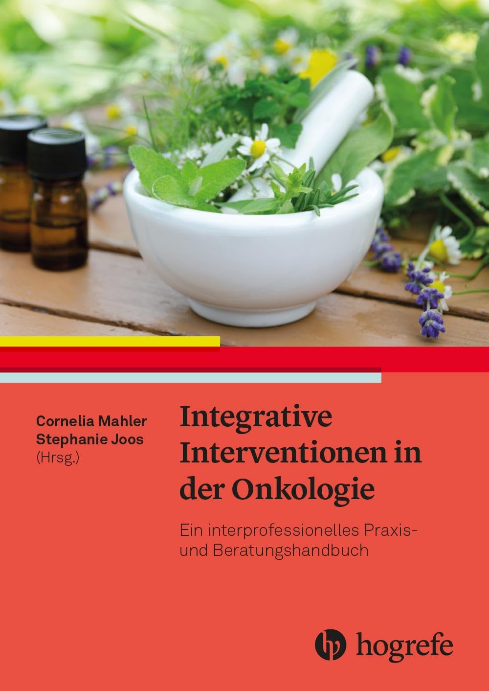 Integrative Interventionen in der Onkologie /NEUERSCHEINUNG