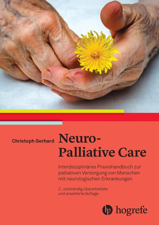 Neuro-Palliative Care / NEUERSCHEINUNG SEIT 07. OKTOBER 2024