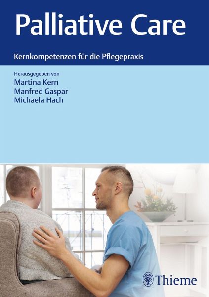 Palliative Care – Kernkompetenzen für die Pflegepraxis