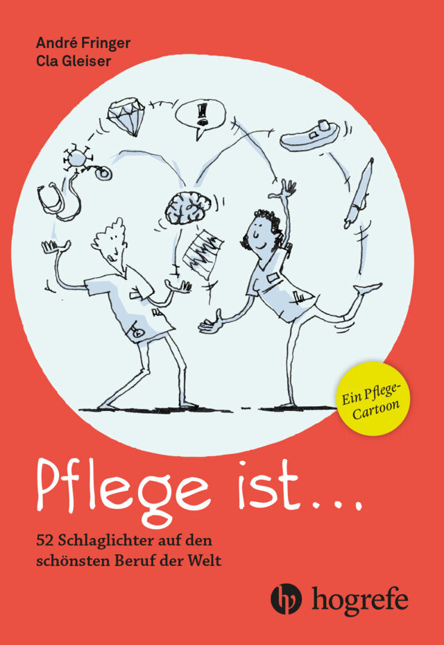 Pflege ist... / NEUERSCHEINUNG