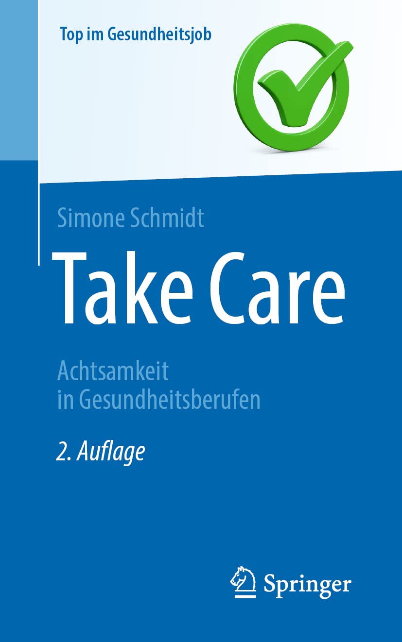 Take Care - Achtsamkeit in Gesundheitsberufen