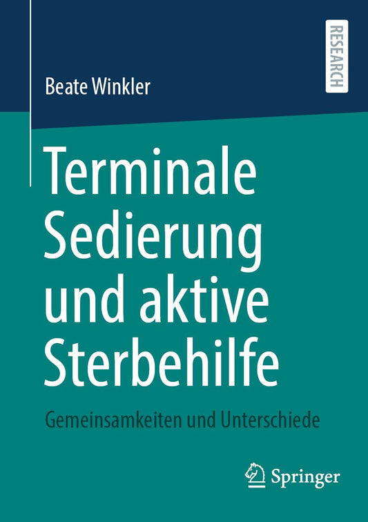 Terminale Sedierung und aktive Sterbehilfe / NEUERSCHEINUNG 2026