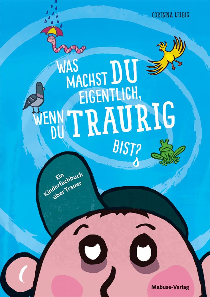 Was machst du eigentlich, wenn du traurig bist? / NEUERSCHEINUNG