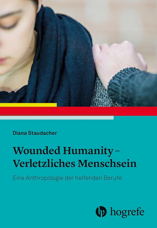 Wounded Humanity - Verletzliches Menschsein / NEUERSCHEINUNG