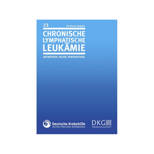 Die blauen Ratgeber - Chronische Lymphatische Leukämie