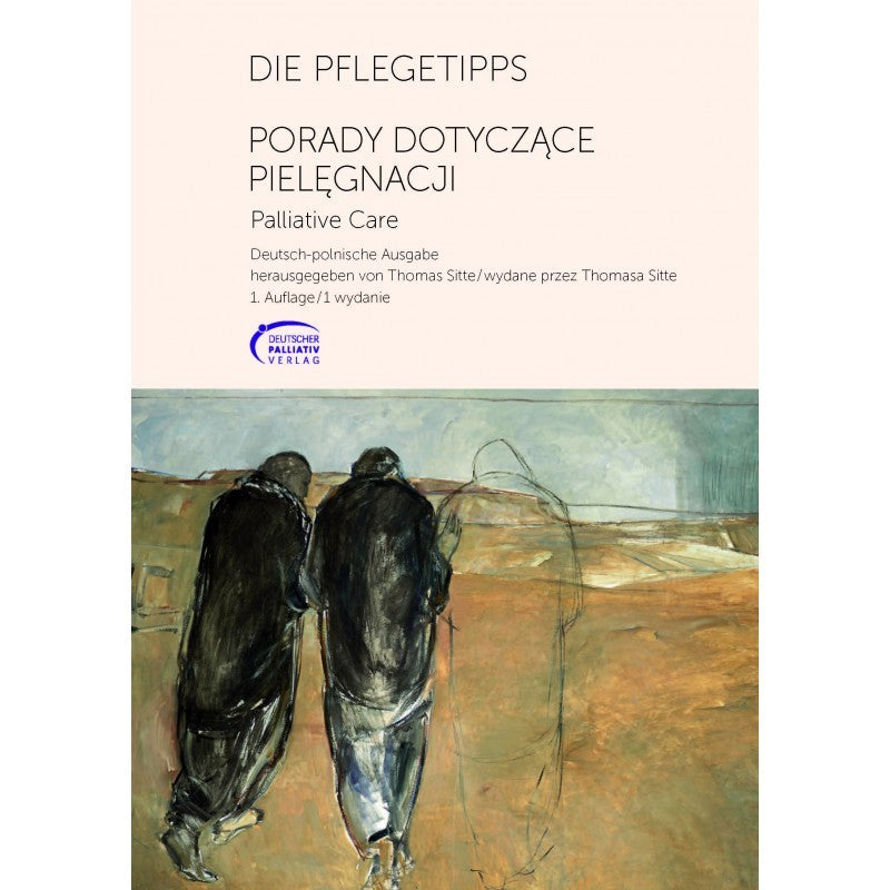 Die Pflegetipps - Palliative Care (Polnisch) / Wskazówki dotyczące opieki - Opieka paliatywna (polski)