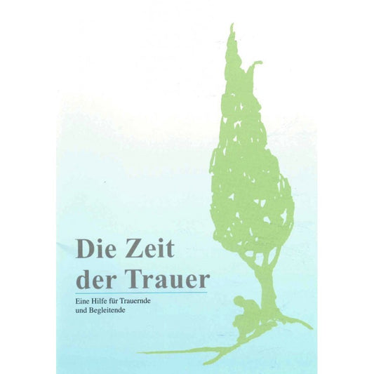 Die Zeit der Trauer