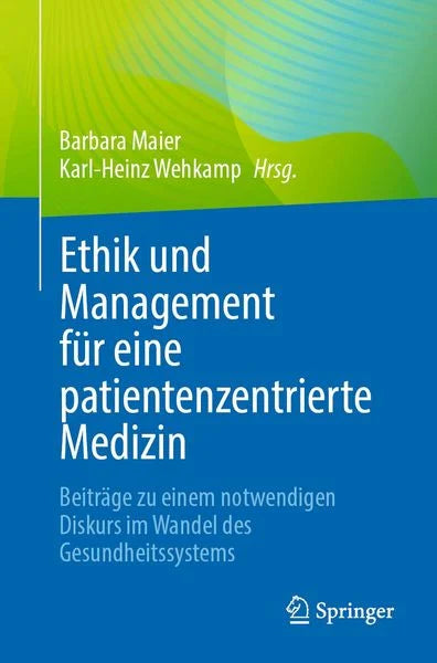 Ethik und Management für eine patientenzentrierte Medizin - NEUERSCHEINUNG 2026