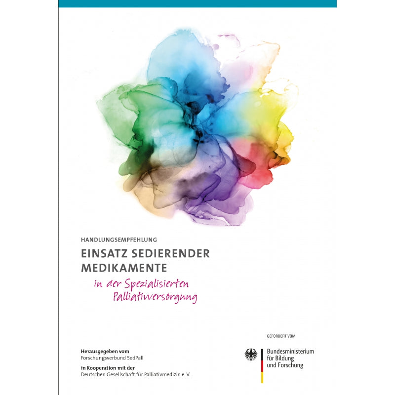 Handlungsempfehlung - Einsatz sedierender Medikamente in der Spezialisierten Palliativversorgung