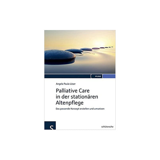 Palliative Care in der stationären Altenpflege