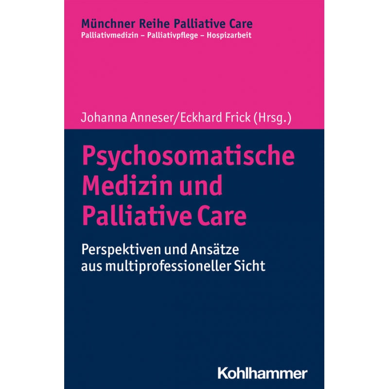 Psychosomatische Medizin und Palliative Care